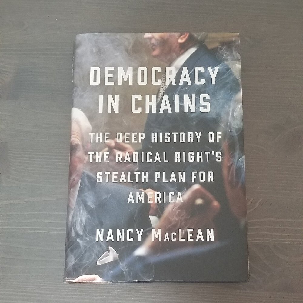 Democracy in Chains by Nancy Maclean SIGNED